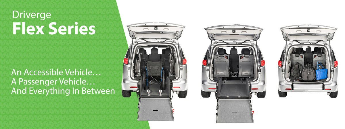 Driverge Flex Series. An Accessible Vehicle...A Passenger Vehicle...And Everything in Between